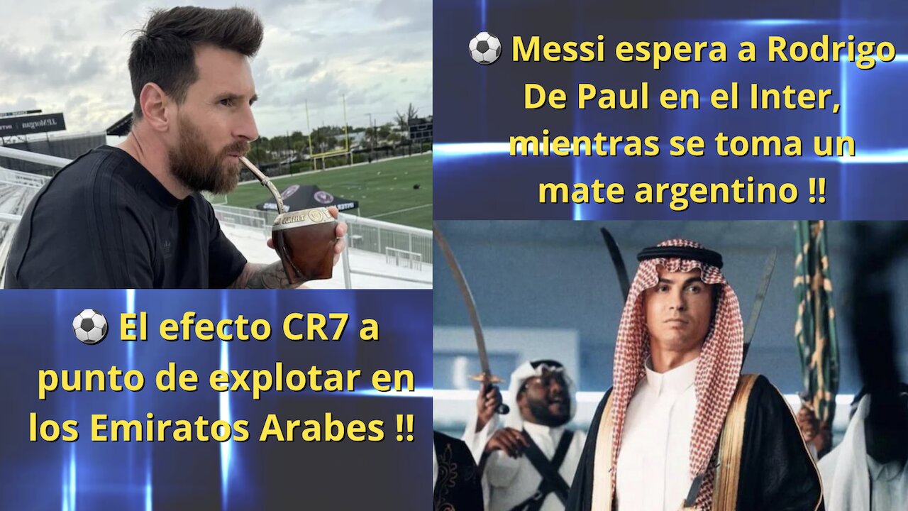 Messi espera a Rodrigo de Paul en el Inter / Efecto CR7 a punto de explotar en la liga