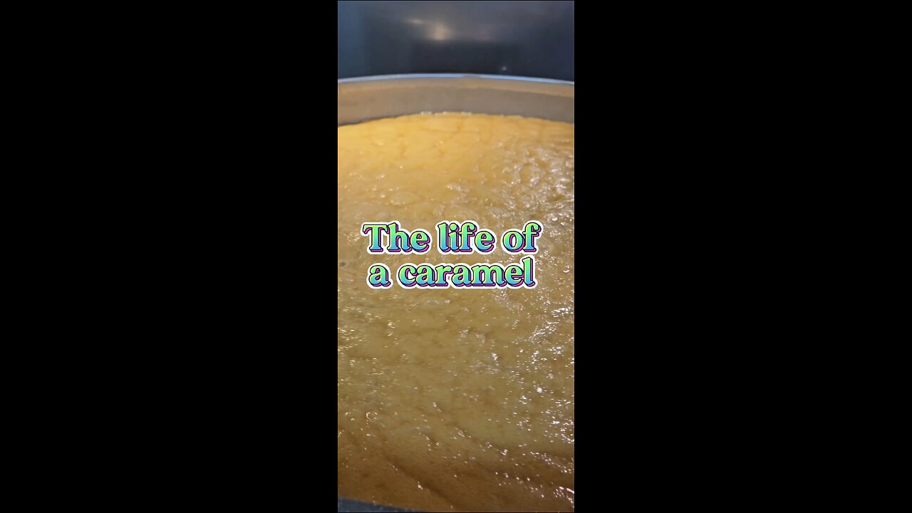 The life of a caramel