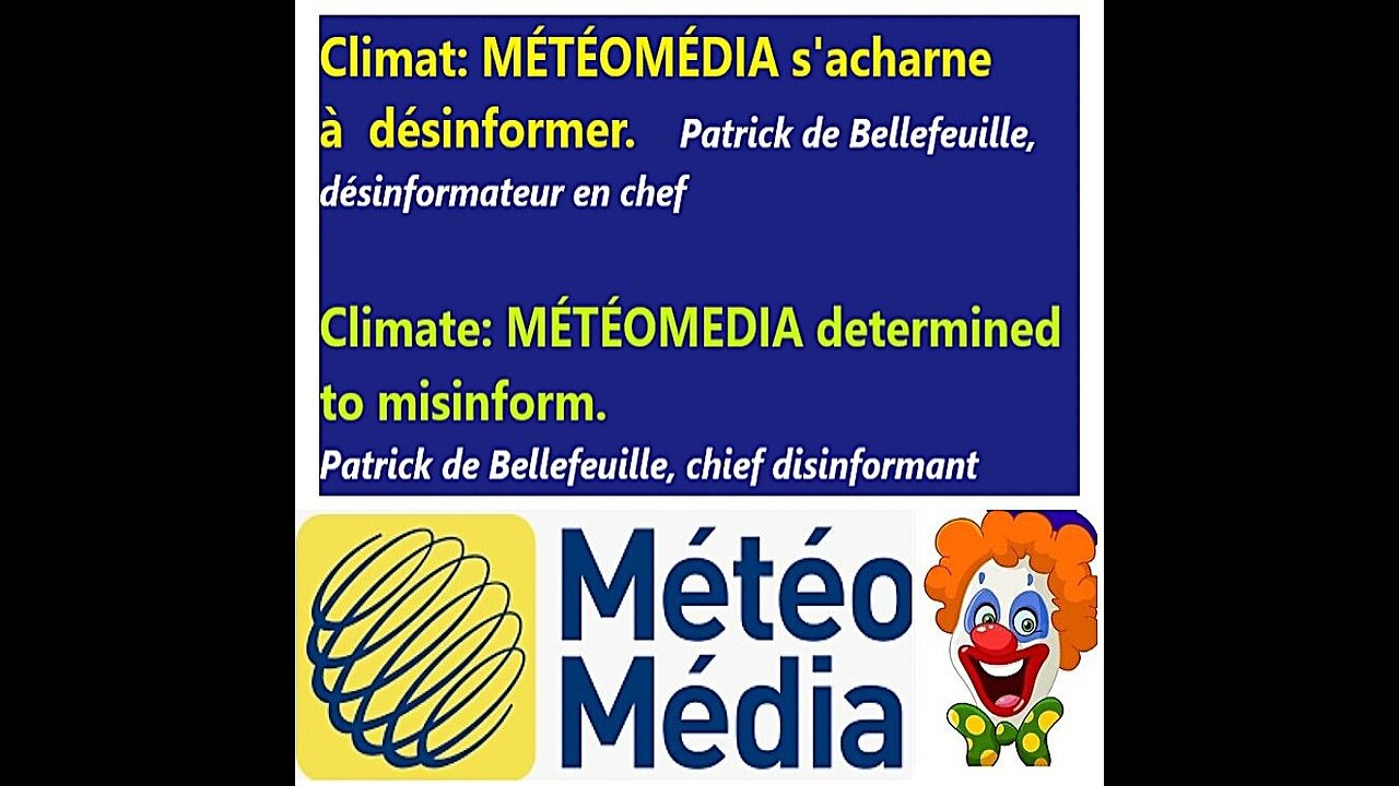 (FRAN _ ENG) Climat: MÉTÉOMÉDIA s'acharne à désinformer _ Determined to continue disinformation