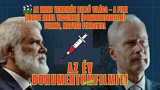 Az mRNS-vakcinák belső világa – A film 1080p (Inside mRNA Vaccines)