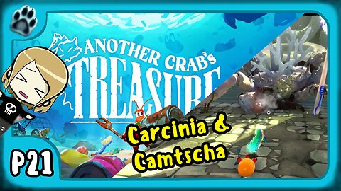 Another Crab's Treasure P21 | Carcinia & Camtscha