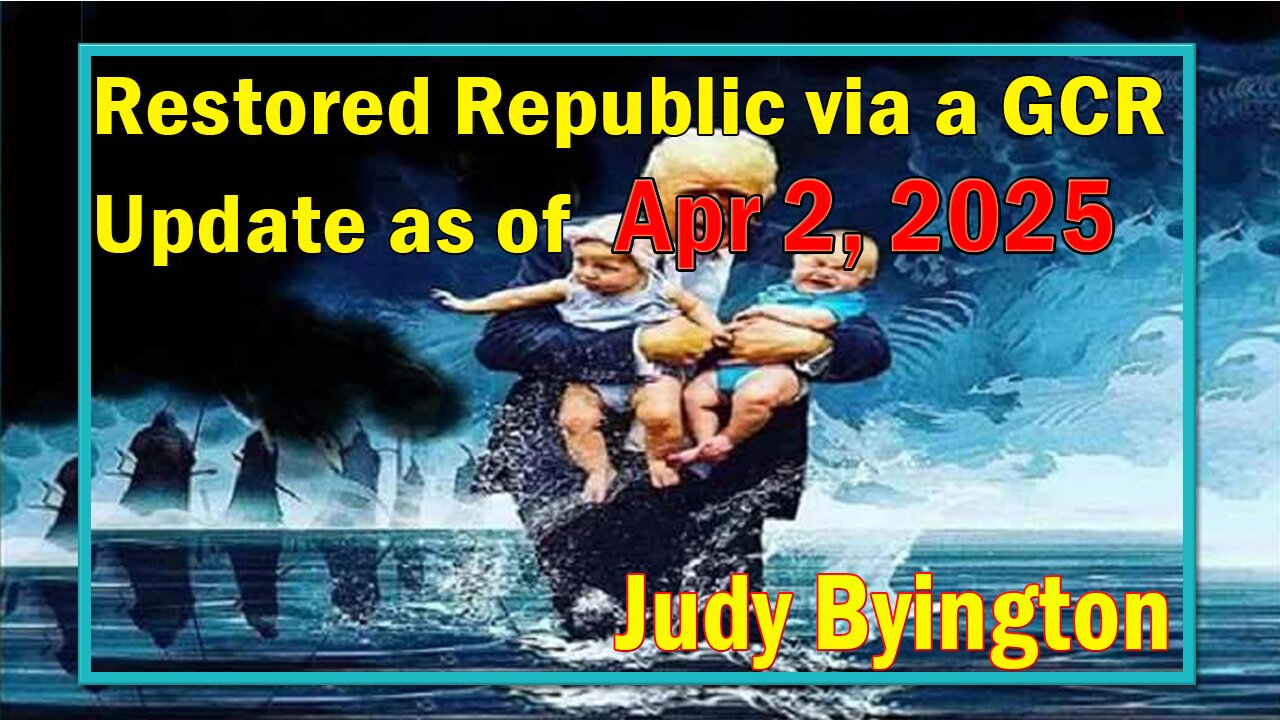 Restored Republic via a GCR Update Apr 2, 2025- Judy Byington. SGAnon. Juan O Savin.Benjamin Fulford