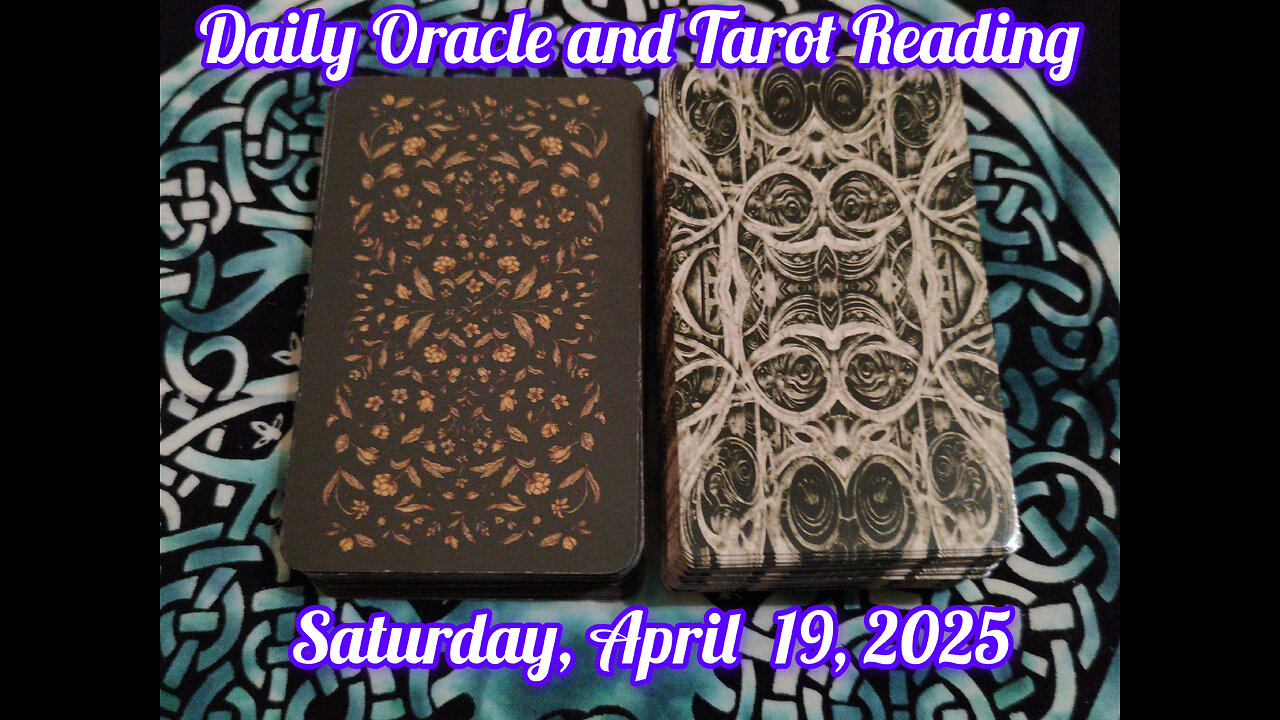 Daily Oracle and Tarot Reading: Saturday, April 19, 2025