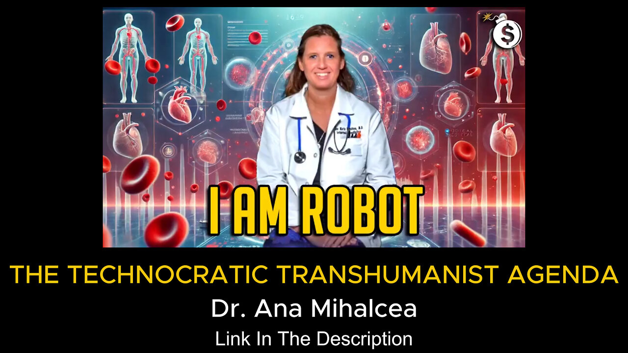 THE TECHNOCRATIC TRANSHUMANIST AGENDA - Dr. Ana Mihalcea