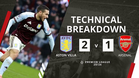 VILLA SHOCK THE LEAGUE LEADERS! 😱 Buendía WINS IT Late! | Aston Villa 2-1 Arsenal BreakDown