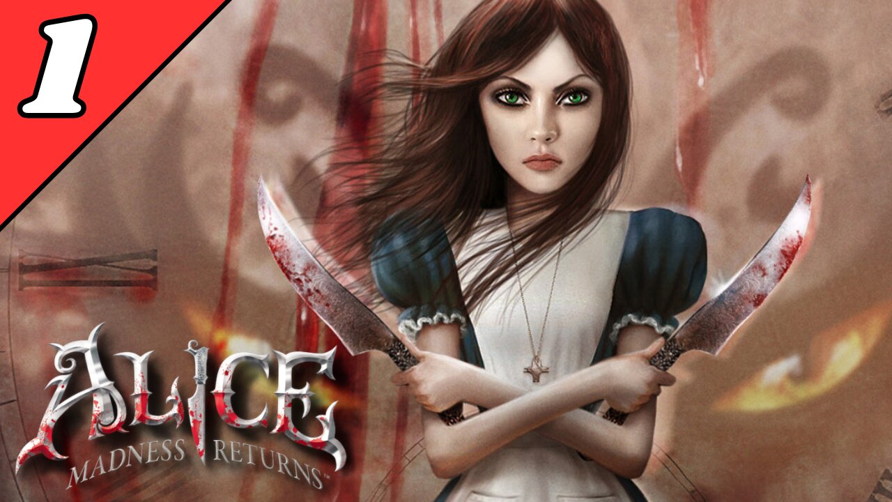 Alice: Madness Returns | Full Game Walkthrough (Part 1)