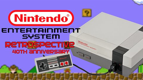 Nintendo Entertainment System Retrospective - 40th Anniversary