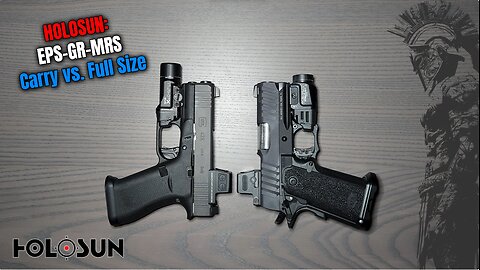 HOLOSUN-EPS-GR-MRS: Carry vs. Full Size (RMSc/K Footprint) @holosun #styxxproduction #pewpew