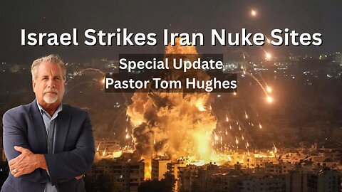 Iran Hit Hard | Has the Ezekiel 38 War Just Begun? Prophecy Update Pastor Tom Hughes