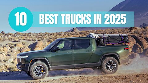 Top 10 Trucks In 2025!