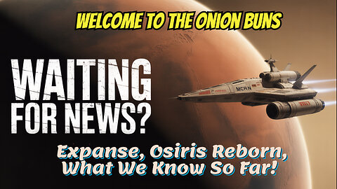 Expanse, Osiris Reborn, What We Know So Far!