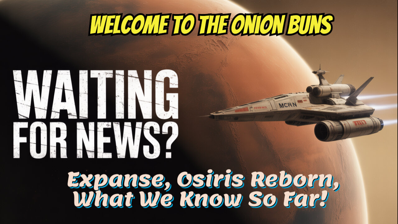 Expanse, Osiris Reborn, What We Know So Far!