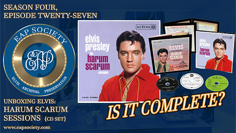 Unboxing Elvis: Harum Scarum Sessions (EAPSS04E27)