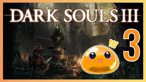 【Dark Souls 3】First Time Playing Dark Souls 3! Second Lord of Cinders!?