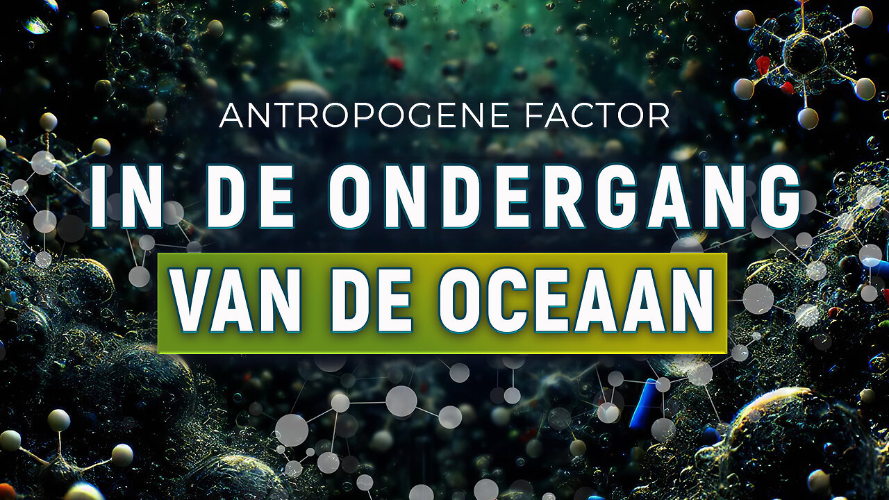 Antropogene factor in de ondergang van de oceaan | Populaire wetenschapsfilm