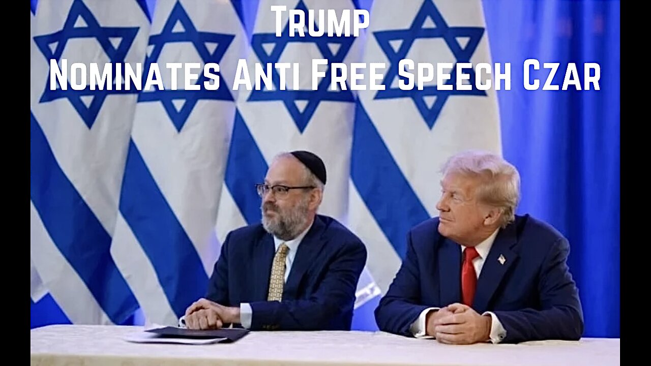 Trump Nominates Anti Free Speech Czar by Stew Peters