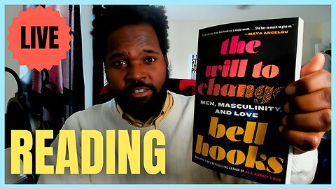 LIVE Reading: Chapter 7 Part 2 of The Will To Change