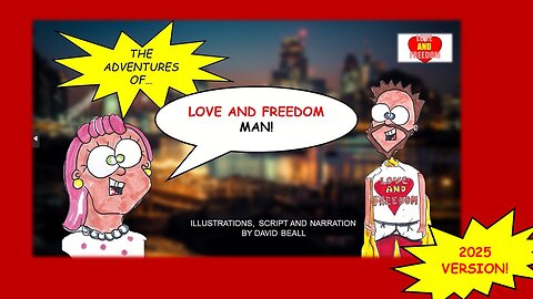 The 2025 Adventures of Love and Freedom Man