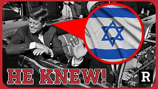 JFK Files Bombshell SHOCKS Israel-Here's What Media Hid | Redacted Conversations