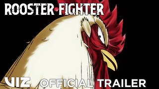 Official Anime Trailer | Rooster Fighter