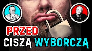 Przed ciszą wyborczą...