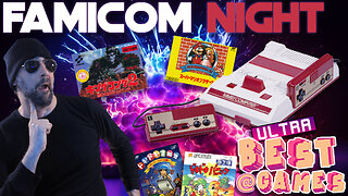 Famicom Game Night | ULTRA BEST AT GAMES (HD Edited Replay)
