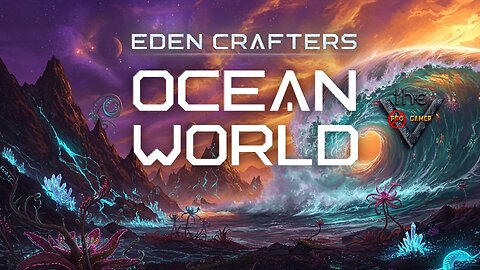 The Prologue in Ocean World Eden Crafters