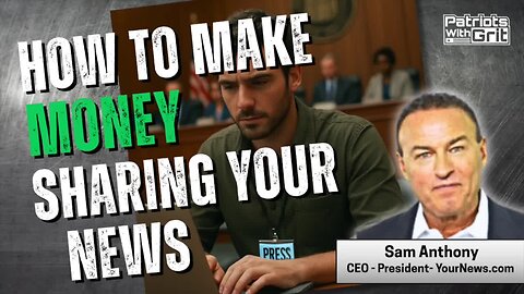 How To Make Money Sharing Your News | Sam Anthony