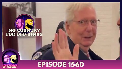 Episode 1560: No Country For Old RINOs