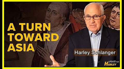 A Turn Toward Asia • Harley Schlanger (Schiller Institute) •🕞12 mins