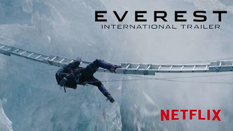 Everest - Official Movie Trailer (Netflix Pictures)