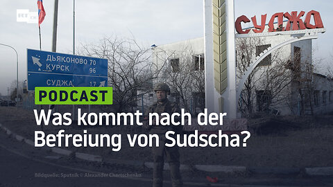 Was kommt nach der Befreiung von Sudscha?