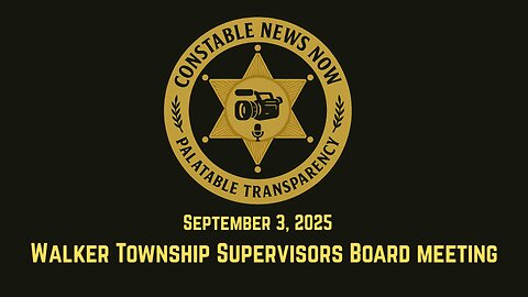 9-3-2025 WALKER TOWNSHIP SUPERVISORS BOARD MEETING
