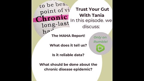 Trust Your Gut with Tania: Episode 16 - The MAHA Report