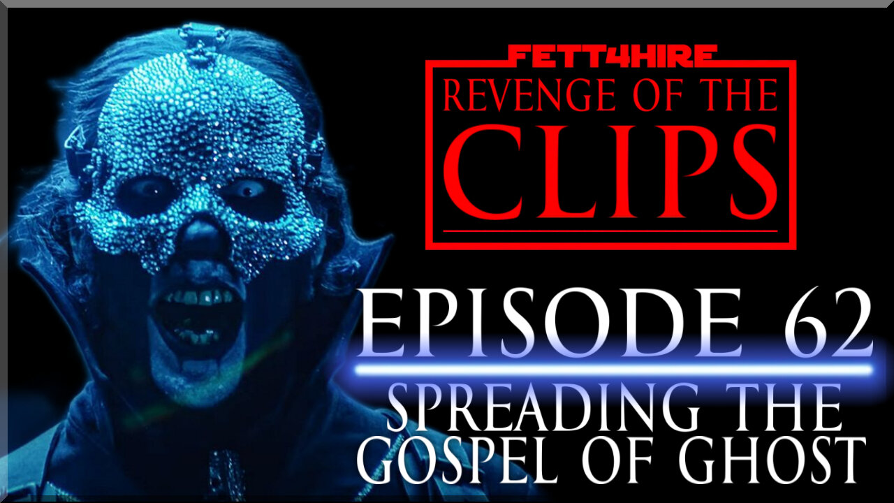 Revenge of the Clips Episode 62: Spreading the Gospel of Ghost