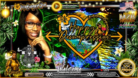 💛MZB Tingz™💛 "Happy Decompression™" by Anna H. ✝️🕊️ | Rec.-05/22/2025 | [🔴rumLIVE#41] 🛡️⚔️