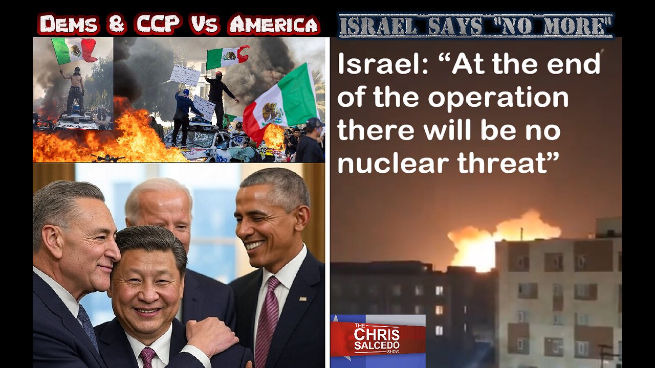 Dems & CCP vs America and Israel vs Iran