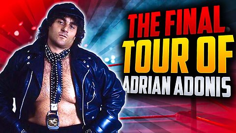 The Final Tour of Adrian Adonis: What Really Happened?