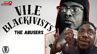 Vile Blacktivists - The Abusers