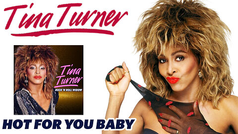 Tina Turner - Hot For You Baby (Rock 'n Roll Widow - 1983)