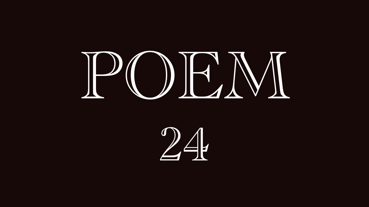 POEM 24