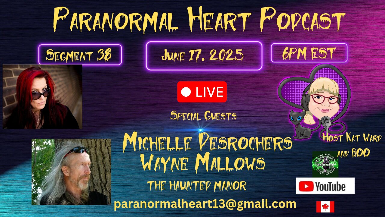 Paranormal Heart Podcast - The Haunted Manor with Michelle Desrochers & Wayne Mallows