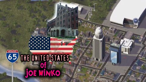 Louisville, Kentucky - United States of Joe Winko 1x09 - SimCity 4 Series - Joe Winko