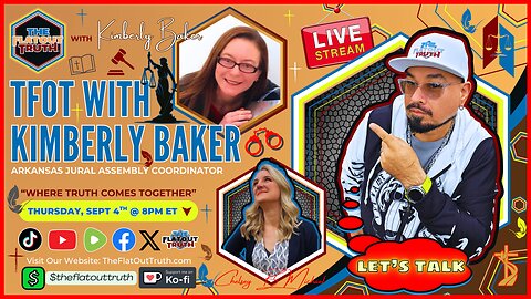 The Flat Out Truth with Guest Speaker: Kimberly Baker