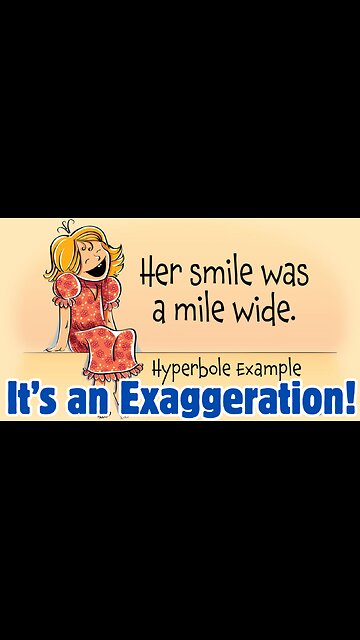 Hyperbole...