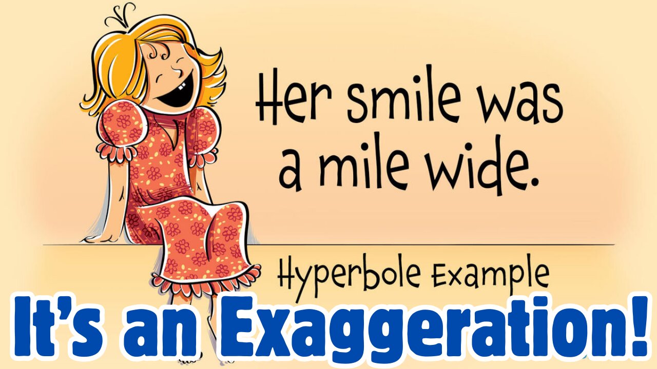 Hyperbole...