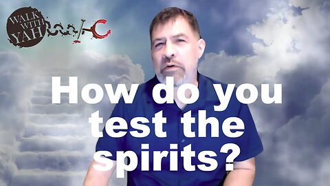 How to test the spirits? / WWY Q&A 67