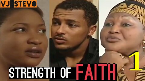 Strength Of Faith (Part 1) Nigerian Luganda Translated Epic Love Movie film enjogerere Vj Stevo