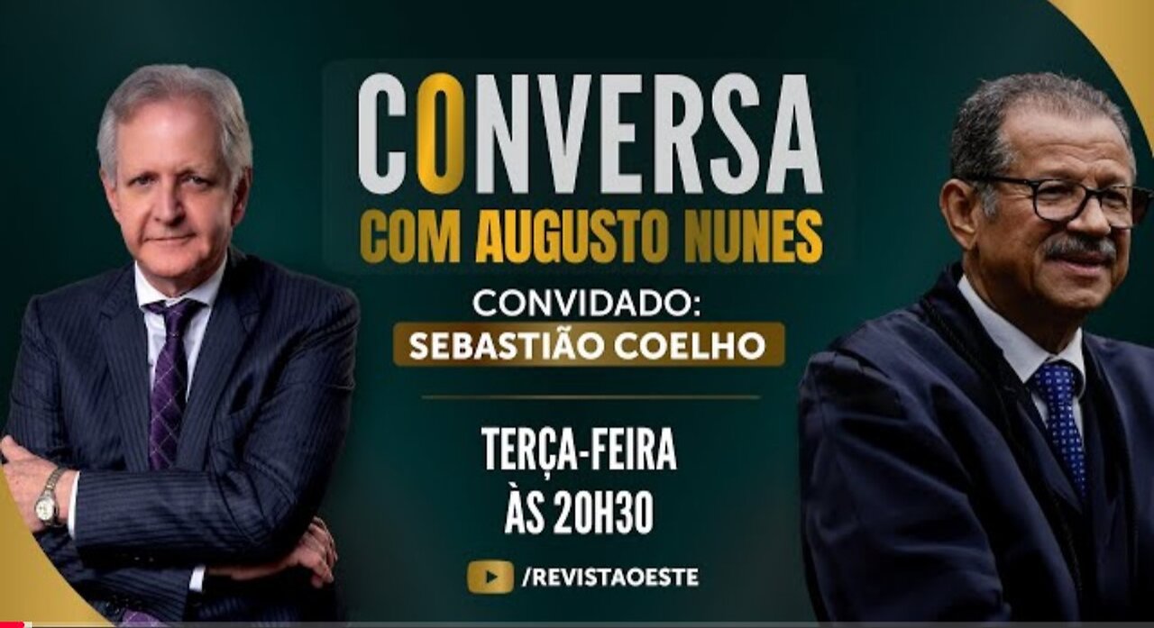 CONVERSA COM AUGUSTO NUNES _ 15-04 ÀS 20H30 _ CONVIDADO- SEBASTIÃO COELHO