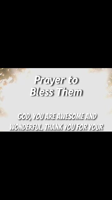 Prayer to Bless Them